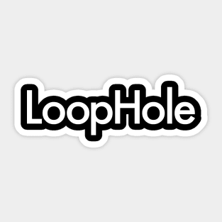 LoopHole Sticker